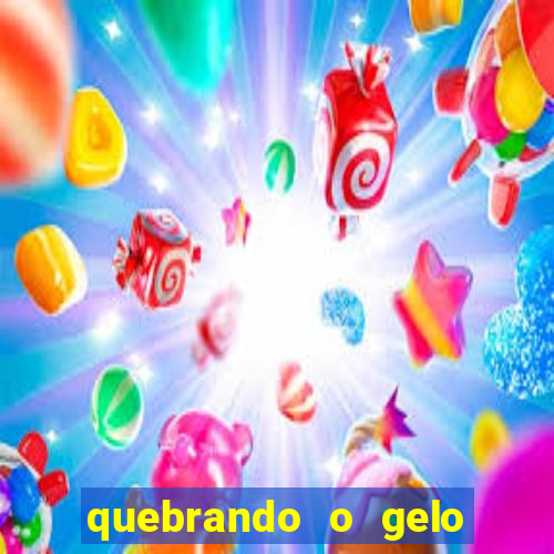 quebrando o gelo livro personagens